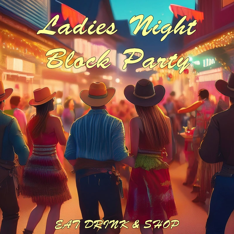 Ladies Night Block Party 